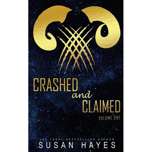 Crashed and Claimed Vol. One: Alien Fated Mates Romance