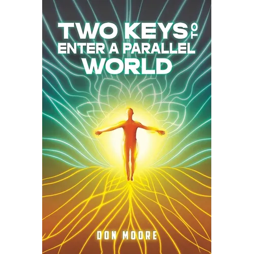 Two Keys to Enter a Parallel World