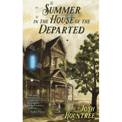 Summer In the House Of the Departed