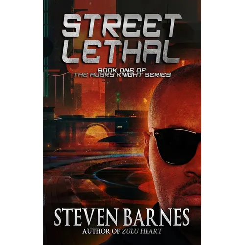 Streetlethal: Book 1 of the Aubry Knight Series