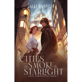 Cities of Smoke and Starlight