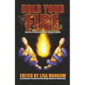 Hold Your Fire: Stories Celebrating the Creative Spark