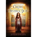 Oath of Destruction: Reign of Secrets, Book 5