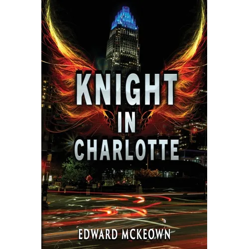 Knight in Charlotte: Being the adventure of Jeremy Leclerc