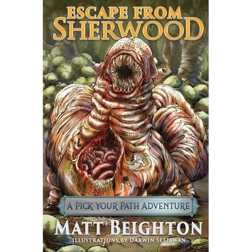 Escape From Sherwood: A Pick Your Path Adventure