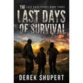 The Last Days of Survival