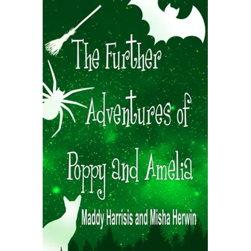 The Further Adventures of Poppy and Amelia