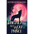 Abigaila And The Wolf Prince