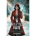 A Twisted Fate