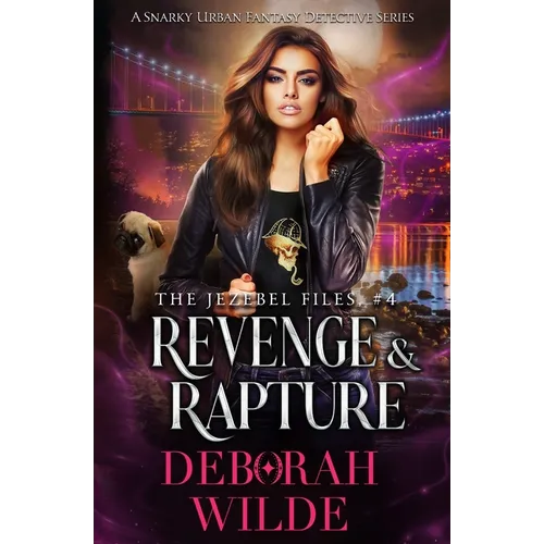 Revenge & Rapture: A Snarky Urban Fantasy Detective Series
