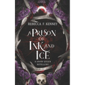 A Prison of Ink and Ice: A Snow Queen Retelling