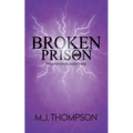 Broken Prison: Book Three