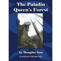 The Paladin Queen's Forest: Places by the Way #09