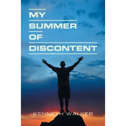 My Summer of Discontent