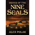 Order of the Nine Seals: The Gavan Maddox Chronicles, Book 2