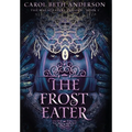 The Frost Eater