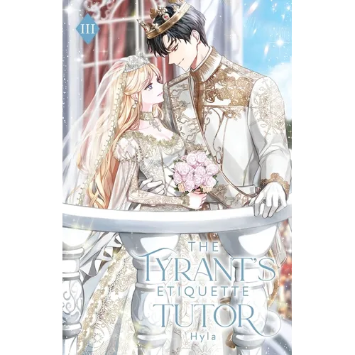The Tyrant's Etiquette Tutor: Volume III (Light Novel)