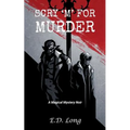 Scry 'M' For Murder: A Magical Mystery Noir