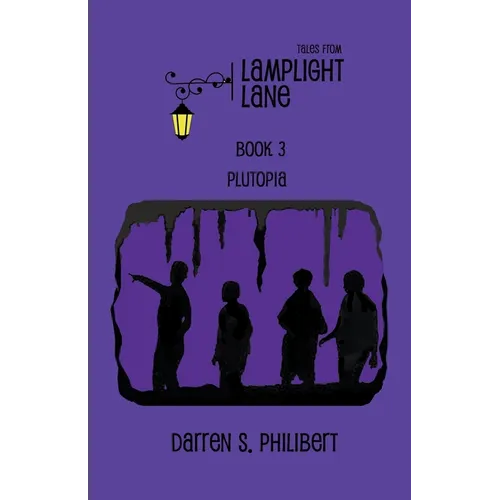 Tales from Lamplight Lane Book 3: Plutopia