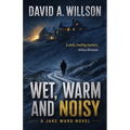 Wet, Warm and Noisy