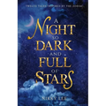 A Night So Dark And Full Of Stars: Twelve Tales Inspired By The Zodiac