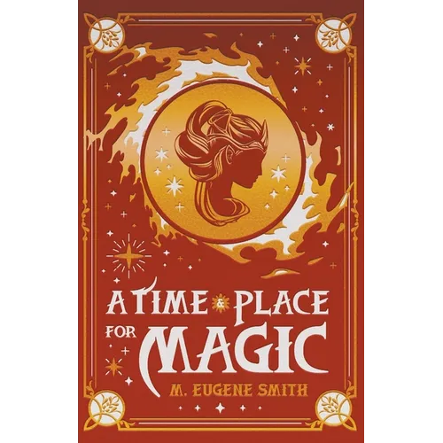 A Time and Place for Magic
