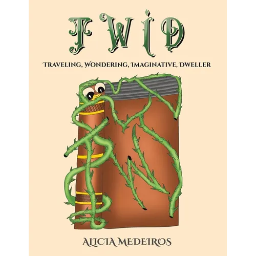 TWID - Traveling, Wondering, Imaginative, Dweller