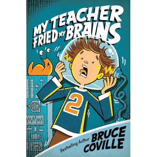 My Teacher Fried My Brains