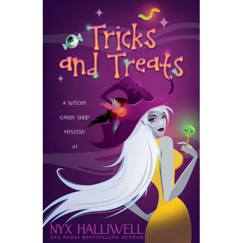 Tricks and Treats, A Witchy Candy Shop Mystery, Book 1