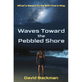 Waves Toward the Pebbled Shore