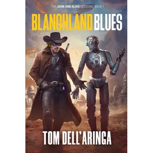 Blanchland Blues: A Sci-fi Adventure