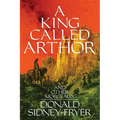 A King Called Arthor and Other Morceaux