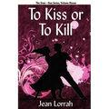 To Kiss or to Kill: Sime Gen, Book Eleven