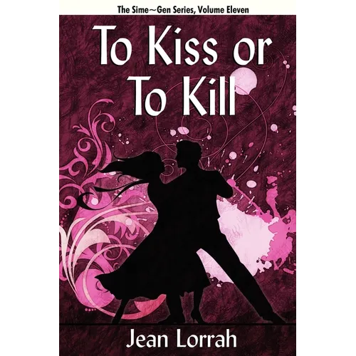 To Kiss or to Kill: Sime Gen, Book Eleven - Paperback