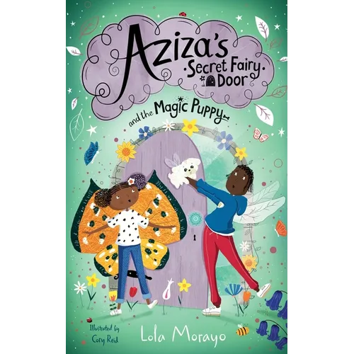 Aziza's Secret Fairy Door and the Magic Puppy