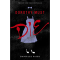 Dorothy Must Die