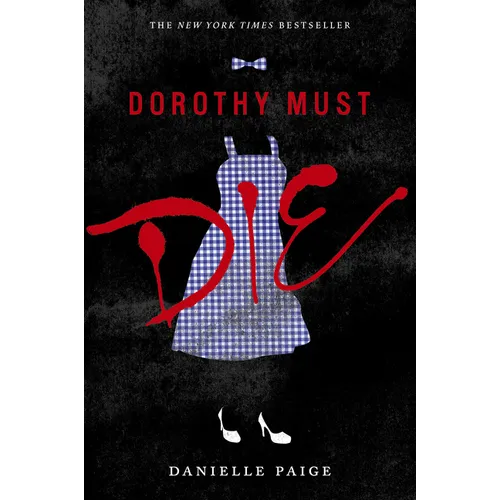 Dorothy Must Die