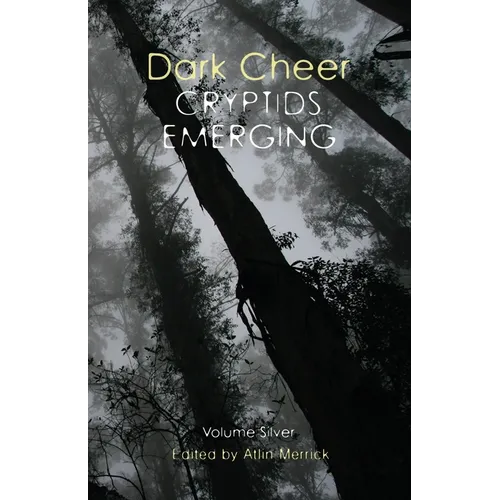Dark Cheer: Cryptids Emerging - Volume Silver