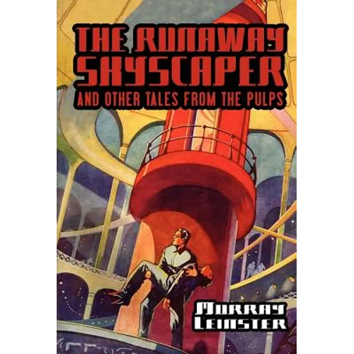 The Runaway Skyscraper and Other Tales from the Pulps