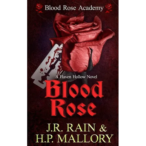 Blood Rose: A Paranormal Women's Fiction Novel: (Blood Rose Academy)