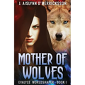 Mother Of Wolves