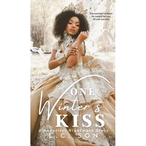 One Winter's Kiss: A Beautiful Nightmare Story
