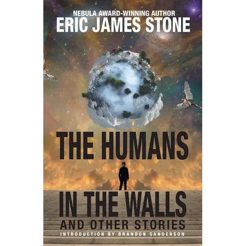 The Humans in the Walls: and Other Stories