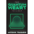 Quantum Heart Trilogy: A funny science fiction adventure through time, space and dimensions