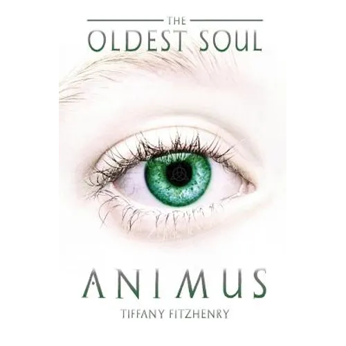 The Oldest Soul - Animus