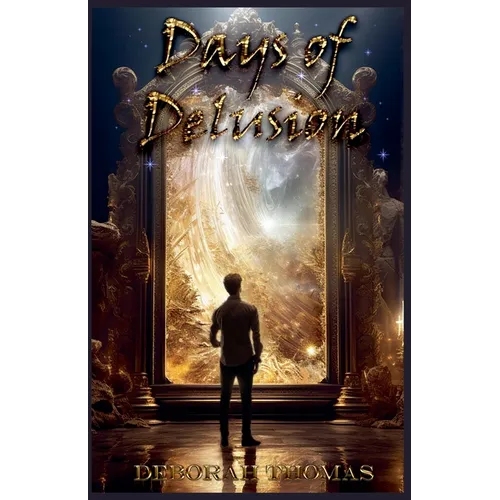 Days of Delusion