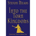 Into the Torn Kingdoms