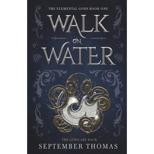Walk on Water: The Elemental Gods