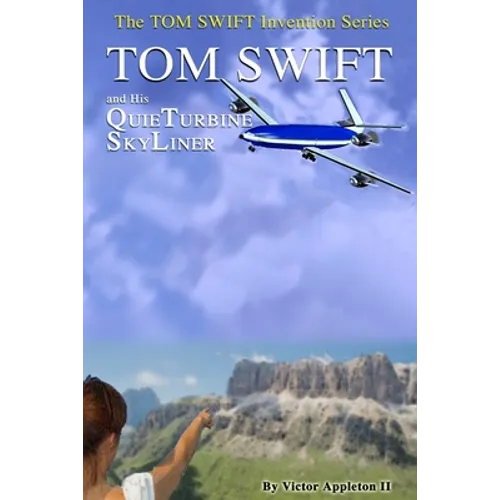 Tom Swift and His QuieTurbine SkyLiner