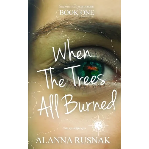 When The Trees All Burned